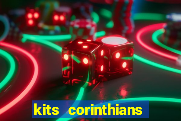 kits corinthians dls 2021