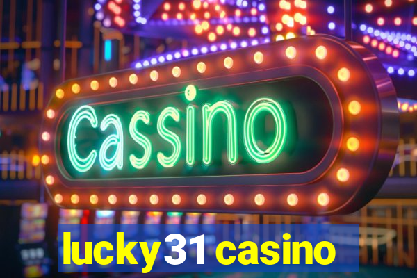 lucky31 casino