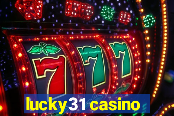 lucky31 casino