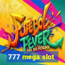 777 mega slot