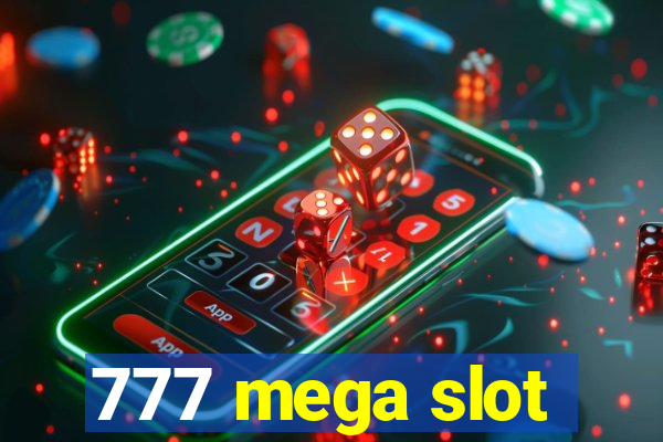 777 mega slot