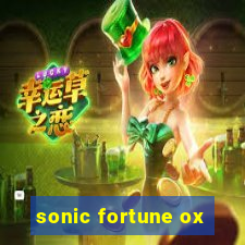 sonic fortune ox