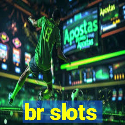 br slots