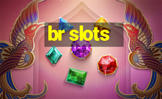 br slots