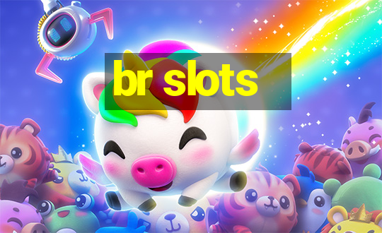 br slots