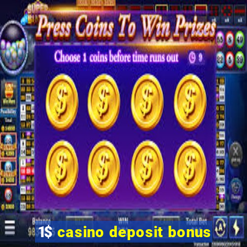 1$ casino deposit bonus