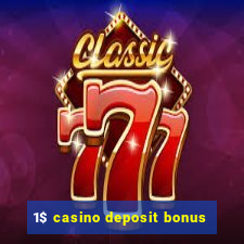 1$ casino deposit bonus