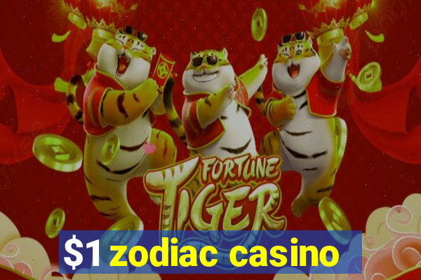 $1 zodiac casino