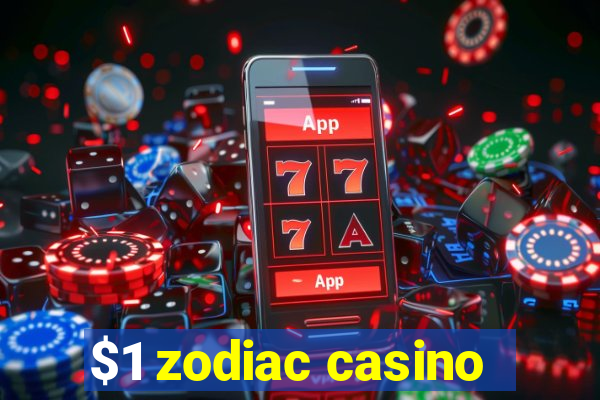 $1 zodiac casino