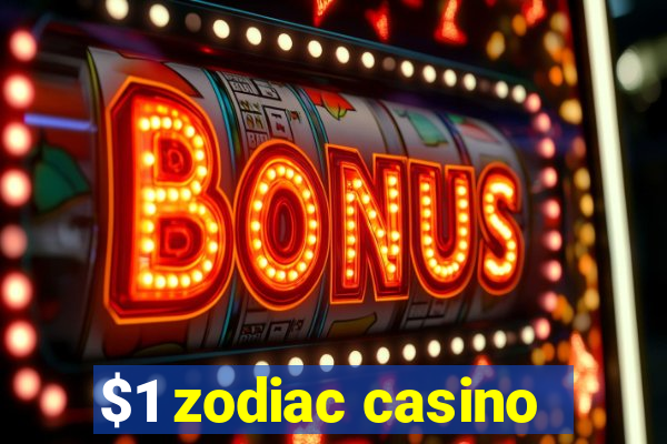 $1 zodiac casino