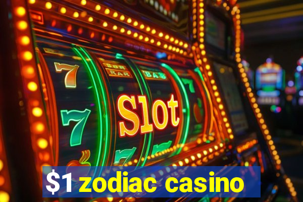 $1 zodiac casino