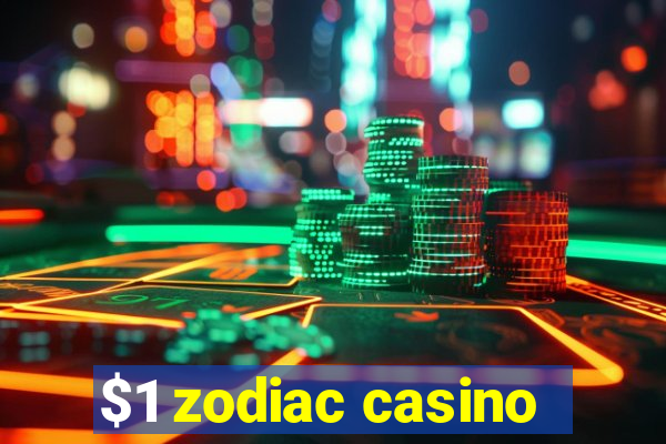 $1 zodiac casino