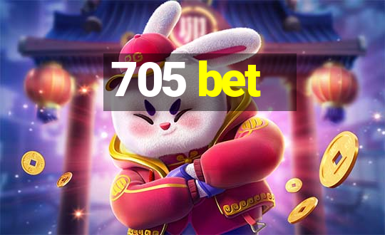 705 bet