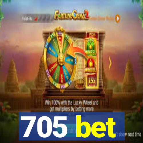 705 bet