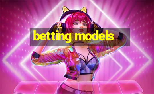 betting models