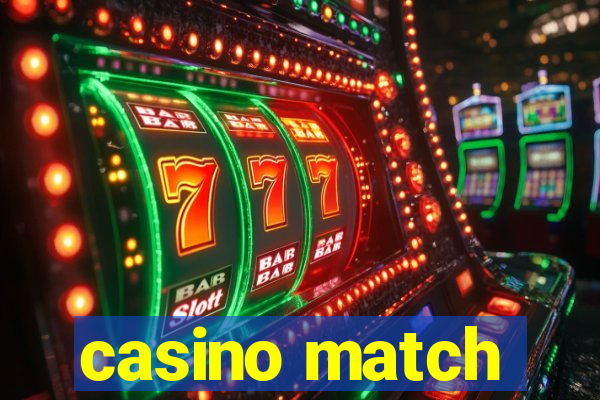 casino match