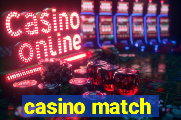 casino match