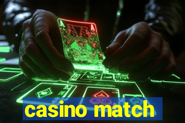 casino match