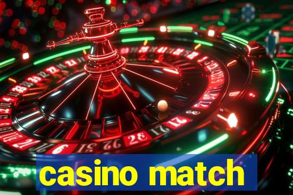 casino match