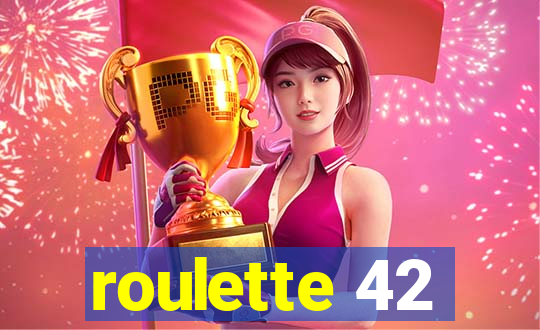 roulette 42