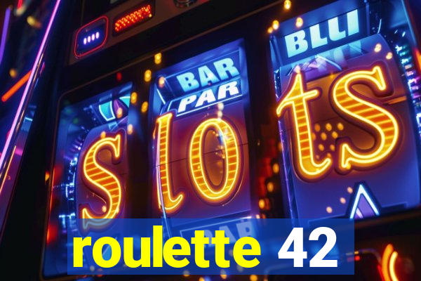 roulette 42