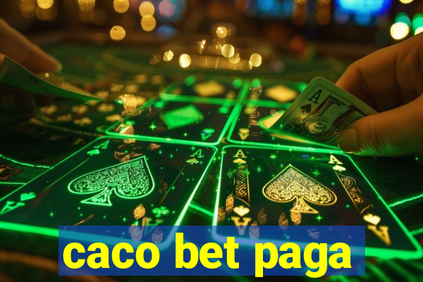 caco bet paga