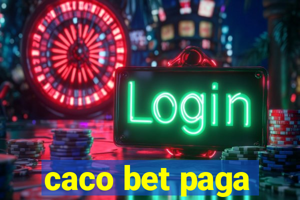 caco bet paga