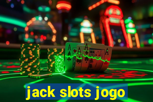 jack slots jogo