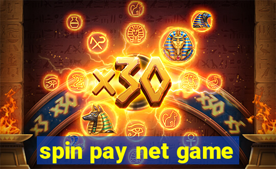 spin pay net game