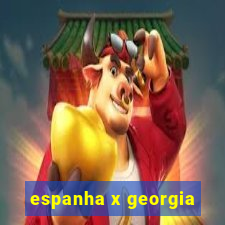 espanha x georgia