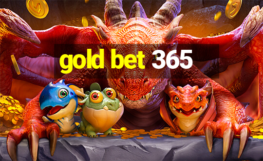 gold bet 365