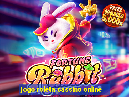 jogo roleta cassino online