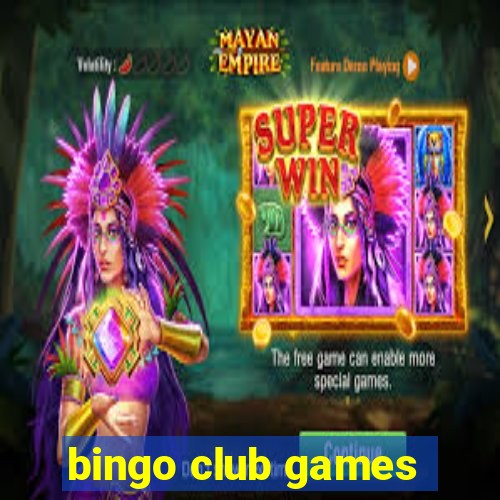 bingo club games