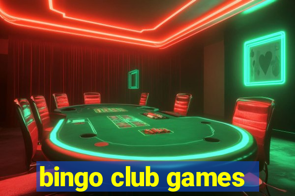 bingo club games