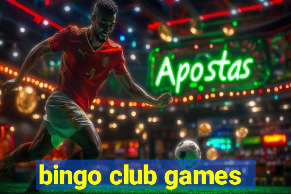 bingo club games