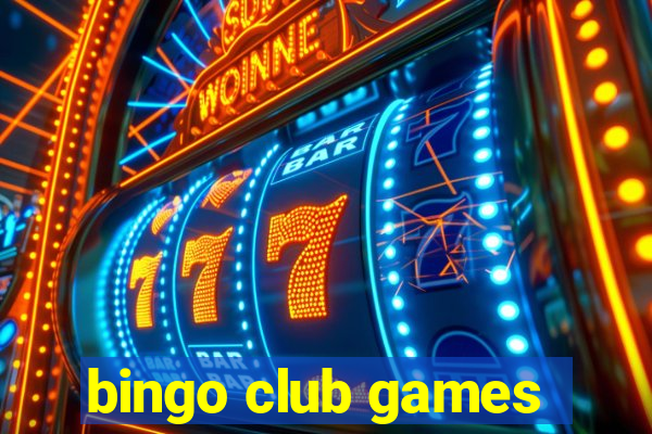 bingo club games