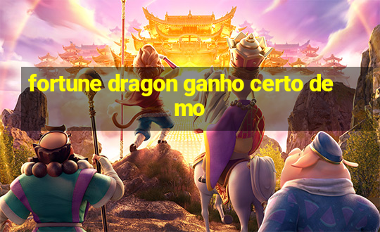 fortune dragon ganho certo demo