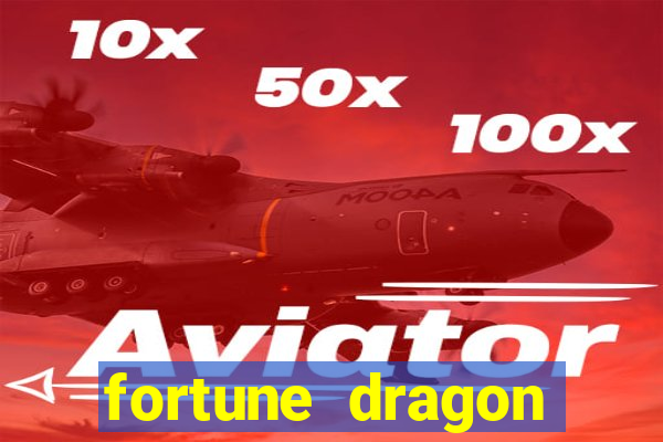 fortune dragon ganho certo demo