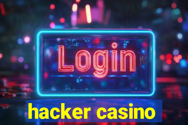 hacker casino