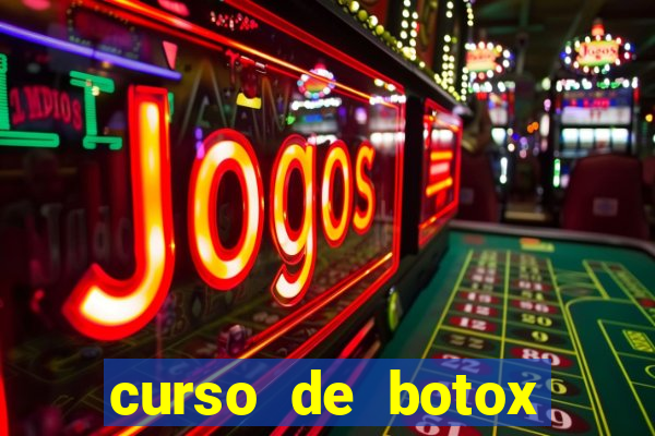 curso de botox reconhecido pelo mec