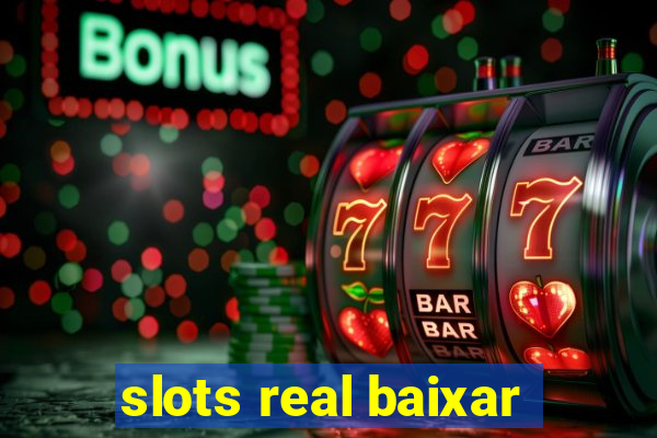 slots real baixar