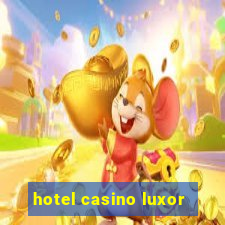 hotel casino luxor