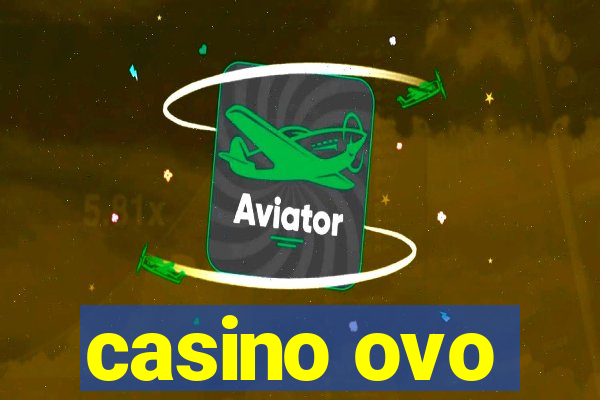 casino ovo