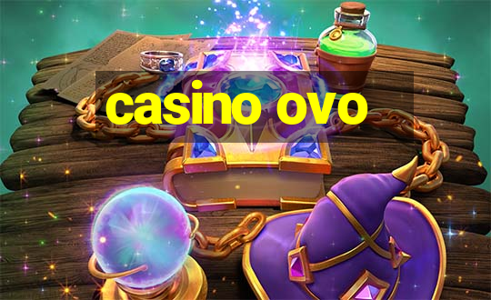 casino ovo