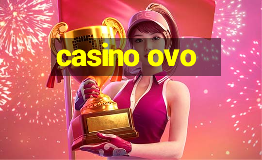 casino ovo