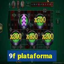 9f plataforma