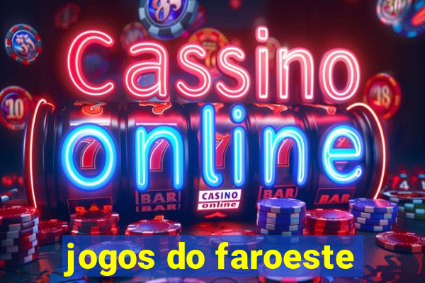 jogos do faroeste