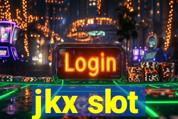 jkx slot