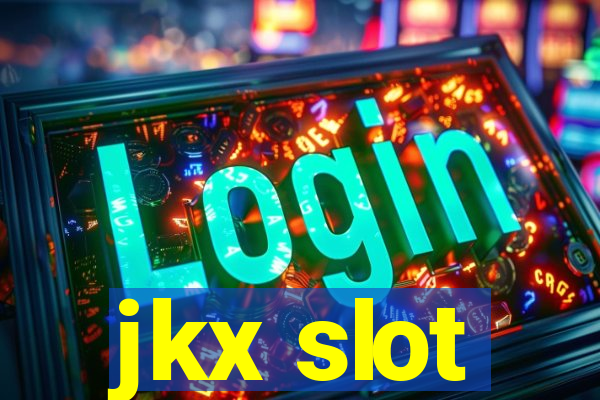 jkx slot