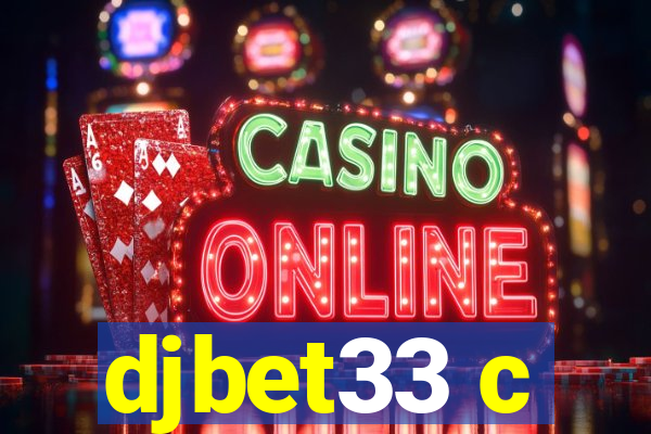 djbet33 c